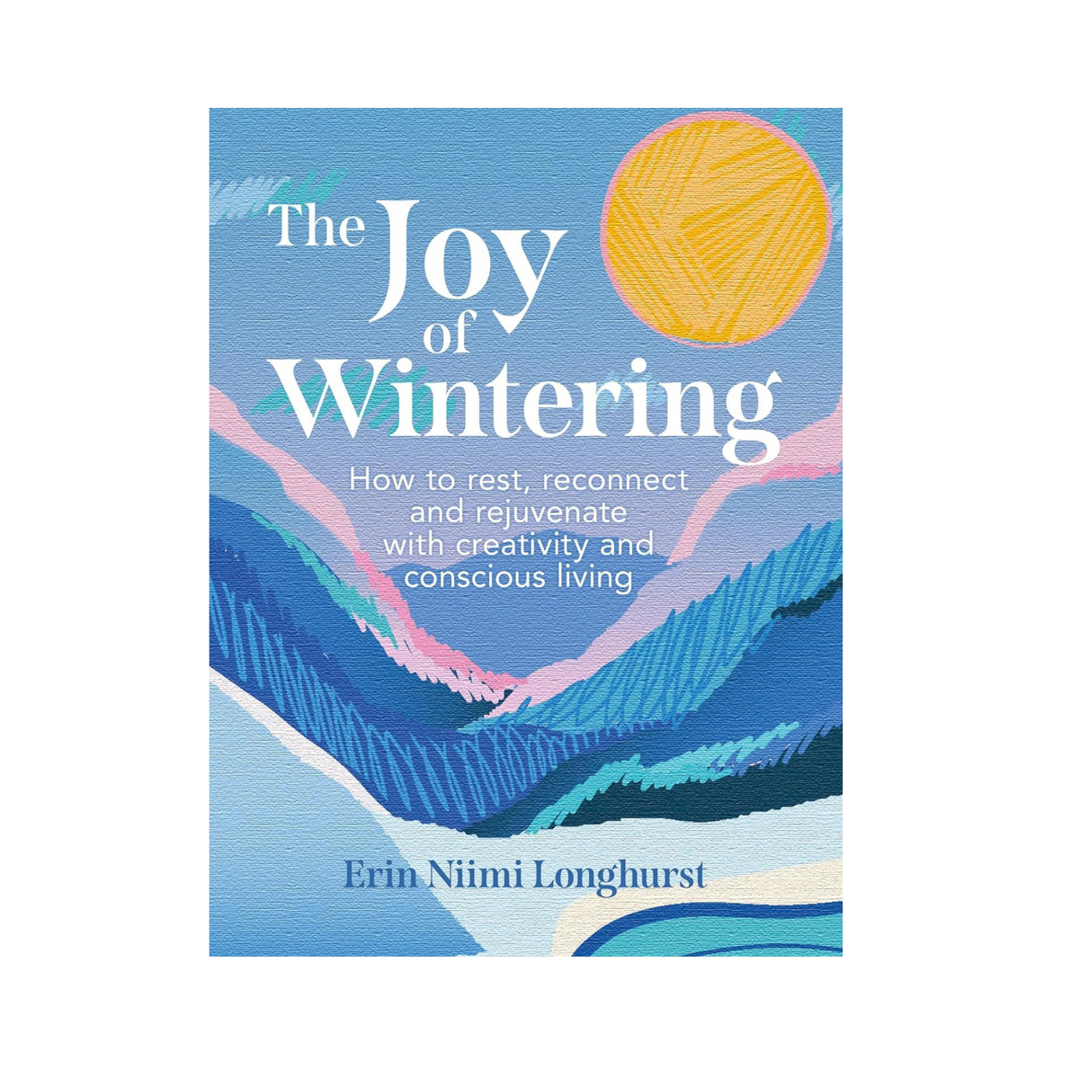 The Joy of Wintering