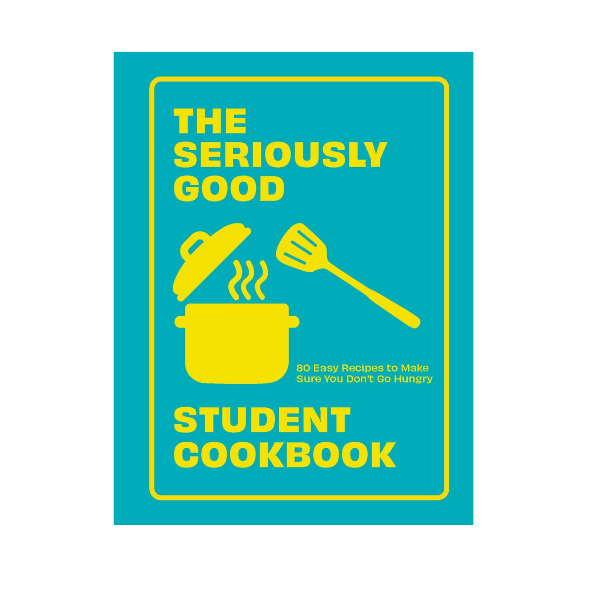 Seriously_Good_Studentcookbook